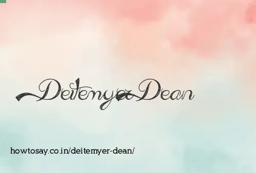 Deitemyer Dean