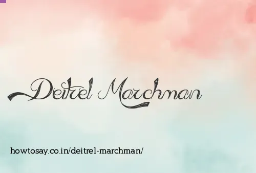 Deitrel Marchman
