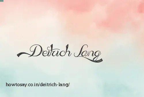 Deitrich Lang