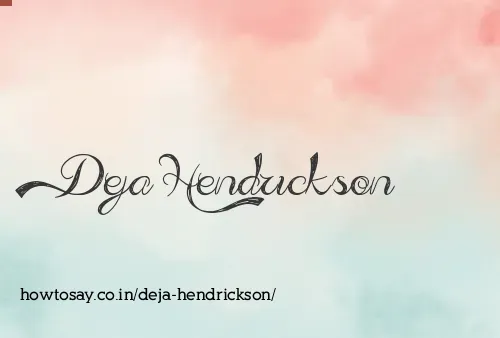 Deja Hendrickson
