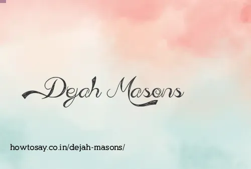 Dejah Masons