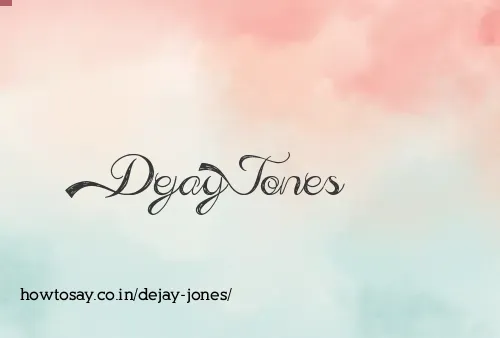 Dejay Jones