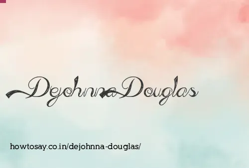 Dejohnna Douglas