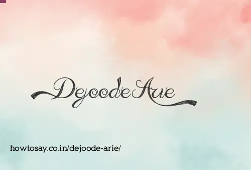 Dejoode Arie