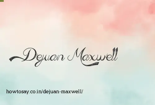 Dejuan Maxwell
