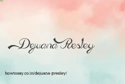 Dejuana Presley