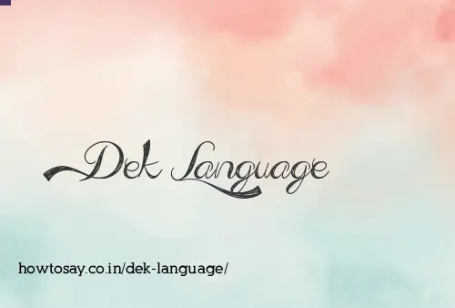 Dek Language