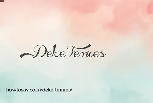 Deke Temres
