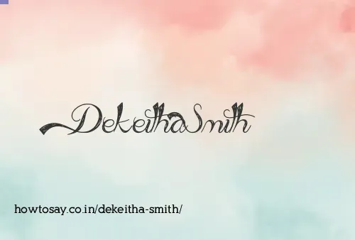 Dekeitha Smith