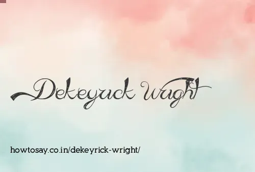 Dekeyrick Wright