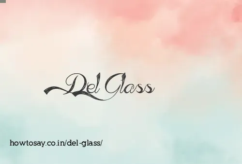 Del Glass