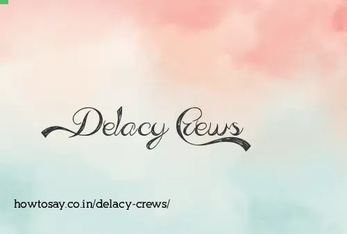 Delacy Crews