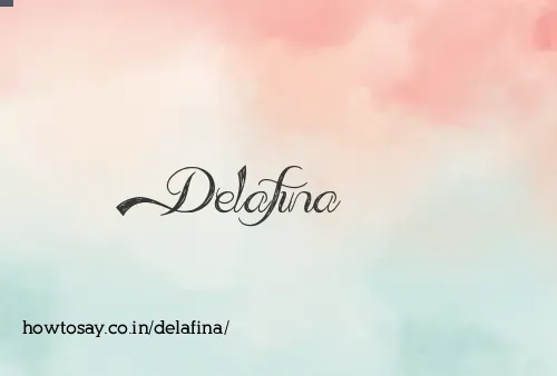 Delafina