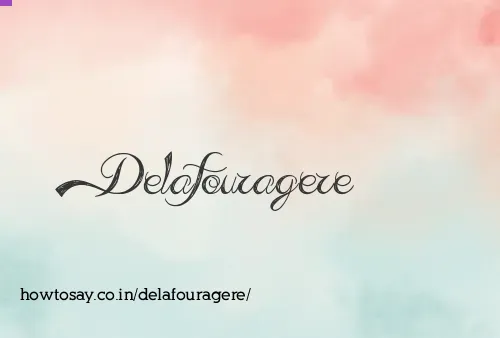 Delafouragere