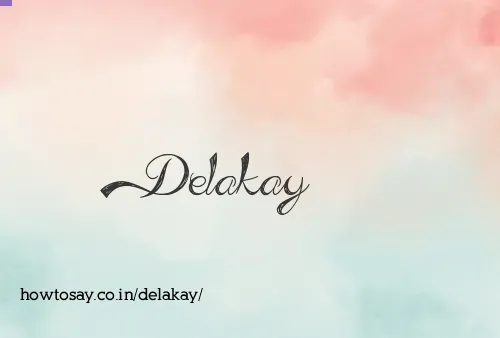 Delakay