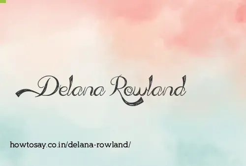 Delana Rowland