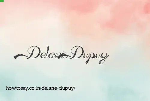 Delane Dupuy