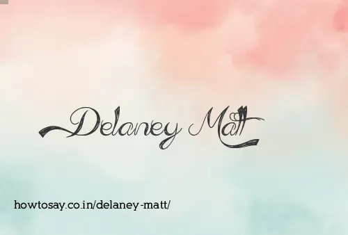 Delaney Matt