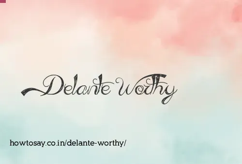 Delante Worthy