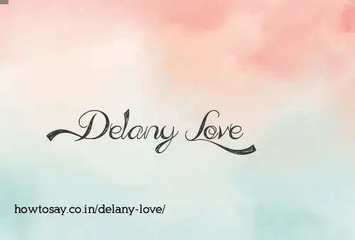 Delany Love