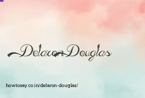 Delaron Douglas