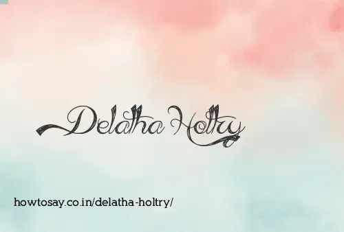 Delatha Holtry