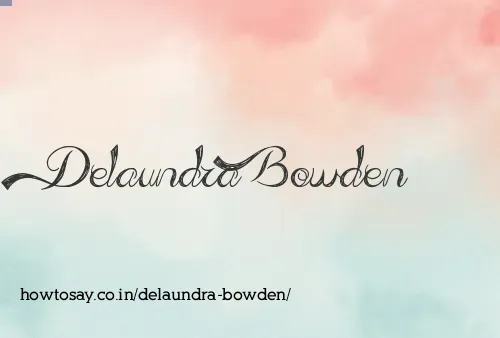 Delaundra Bowden