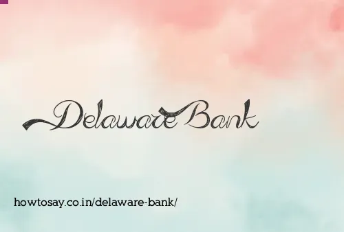 Delaware Bank
