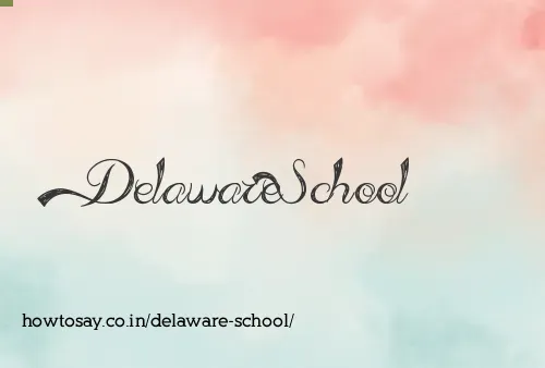 Delaware School