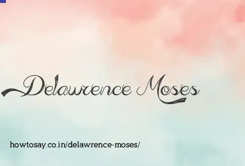 Delawrence Moses