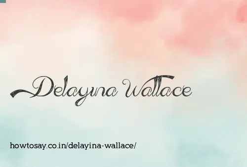Delayina Wallace