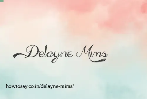 Delayne Mims
