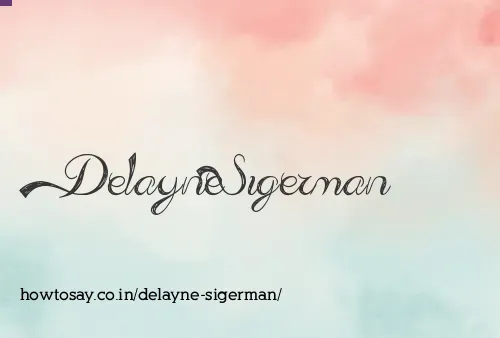 Delayne Sigerman