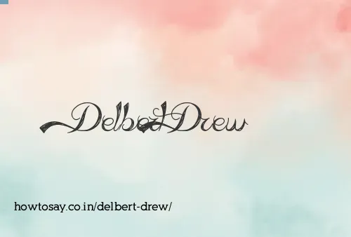 Delbert Drew