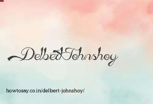 Delbert Johnshoy