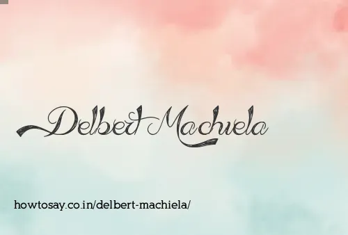 Delbert Machiela