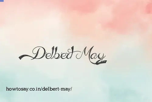 Delbert May
