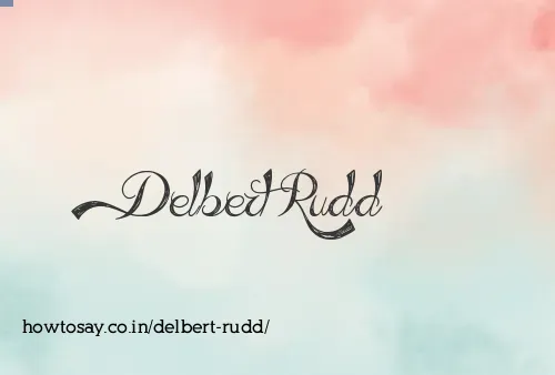 Delbert Rudd