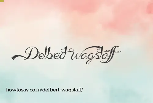 Delbert Wagstaff