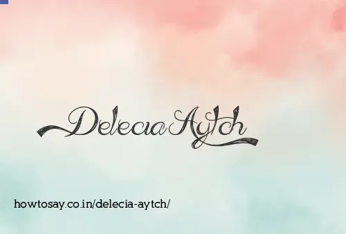 Delecia Aytch