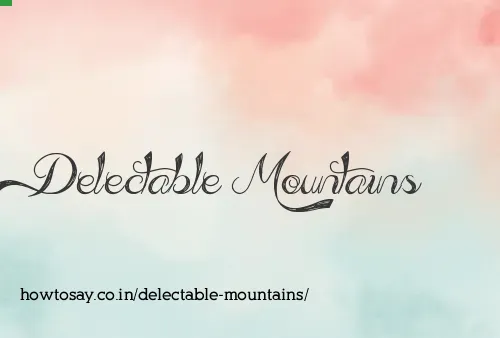 Delectable Mountains