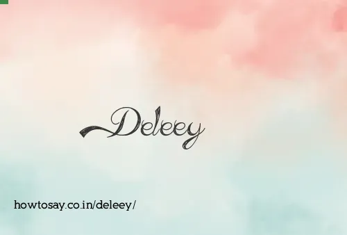 Deleey