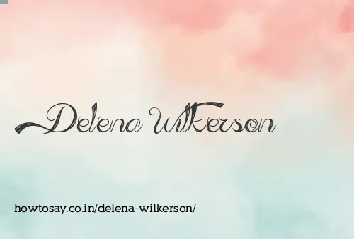 Delena Wilkerson
