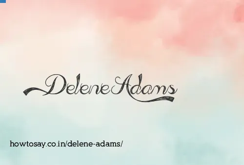 Delene Adams