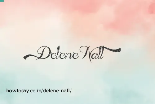Delene Nall