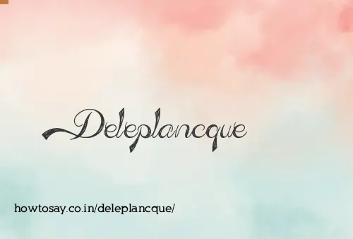 Deleplancque