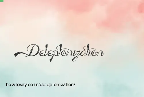 Deleptonization