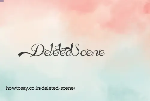 Deleted Scene