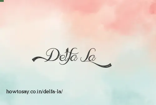 Delfa La