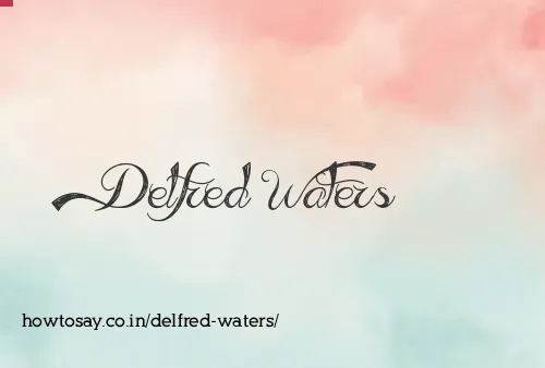 Delfred Waters